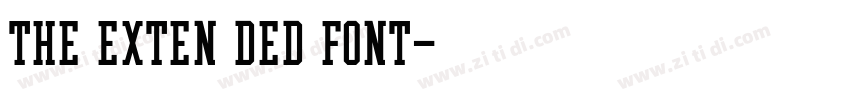 THE EXTEN DED FONT字体转换